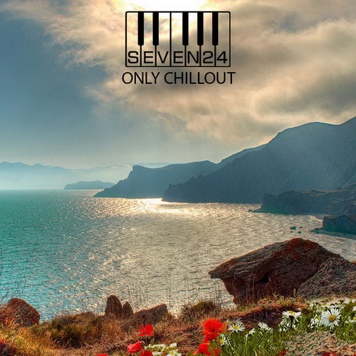 Seven24 - Only Chillout # 01-03 