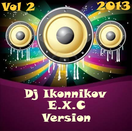 VA - Dj Ikonnikov - E.x.c Version Vol.1-2 