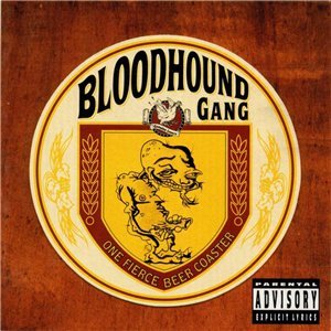 The Bloodhound Gang -  