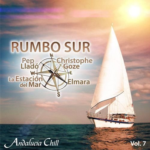 VA - Andalucia Chill: Rumbo Sur Vol.1-10 