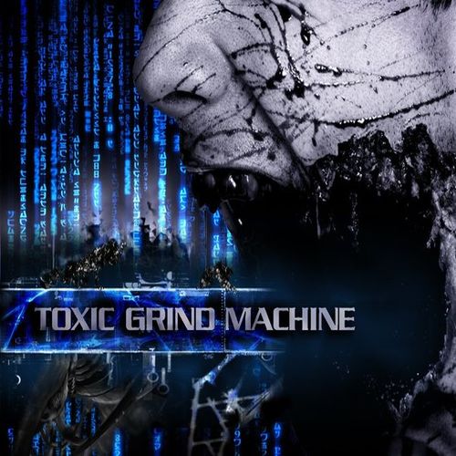 Toxic Grind Machine - Embrionic Emission 