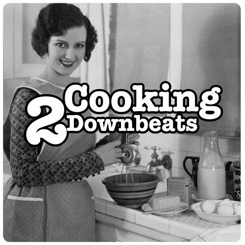 VA - Cooking Downbeats, Vol. 1-2 