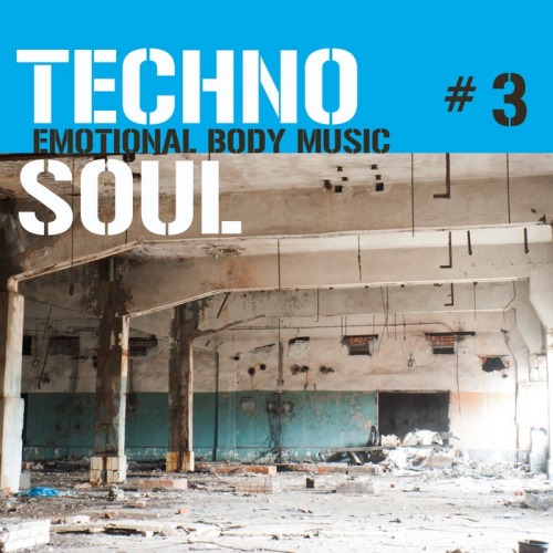 VA - Techno Soul #2-7 - Emotional Body Music 