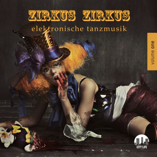VA - Zirkus Zirkus Vol 1-5: Elektronische Tanzmusik 
