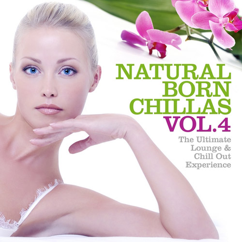 VA - Natural Born Chillas, Vol. 3-5 