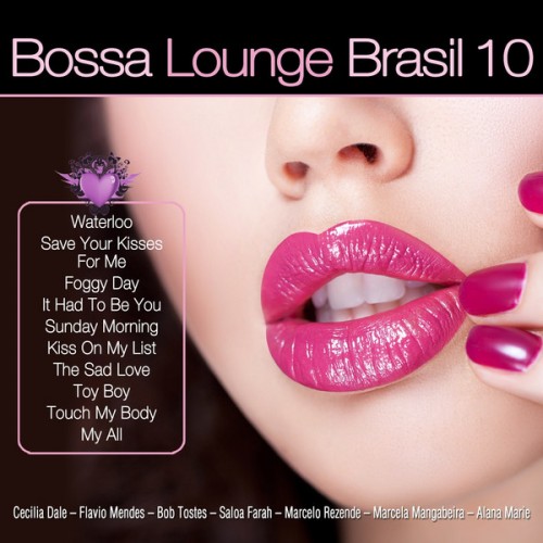 VA - Bossa Lounge Brasil, Vol. 1-10 