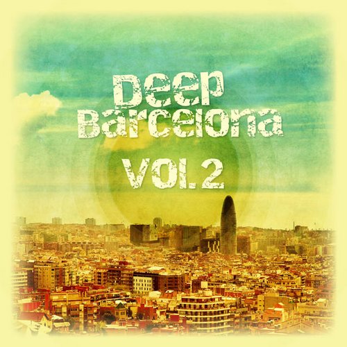 VA - Deep Barcelona, Vol. 1-2 