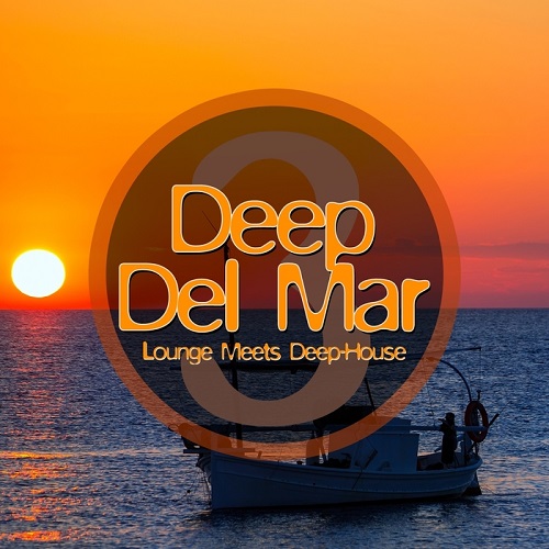 VA - Deep Del Mar: Lounge Meets Deep House Vol 3-5 