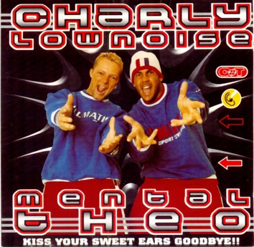 Charly Lownoise And Mental Theo 