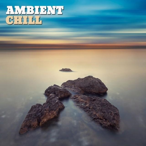 VA - Ambient Chill, Vol. 1-2 