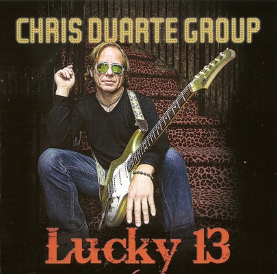 Chris Duarte Group - Infinite Energy - Lucky 13 
