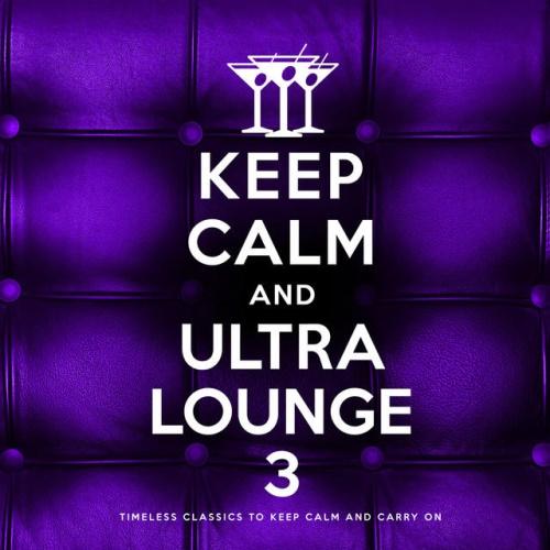 VA - Keep Calm and Ultra Lounge 3-5 