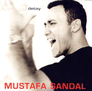 Mustafa Sandal -  