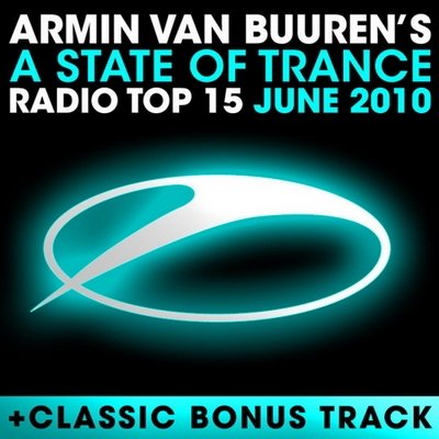 Armin Van Buuren - A State of Trance Radio Top 15 April-June 2010 