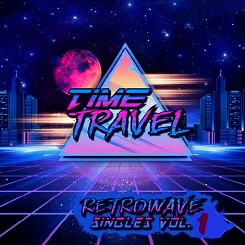 Time Travel - Retrowave Singles Vol.1-2 