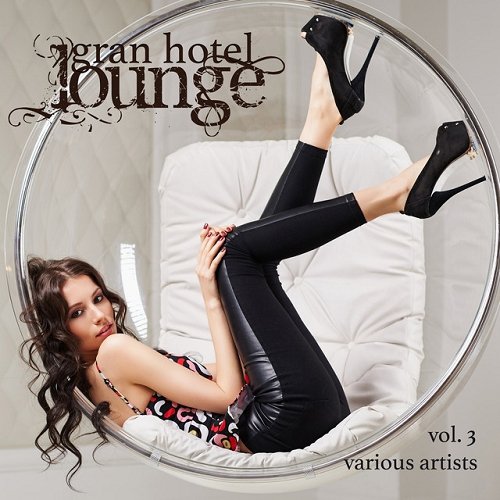 VA - Gran Hotel Lounge Vol 3-4 