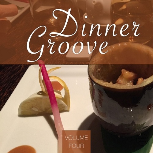 VA - Dinner Groove Vol 1-4 