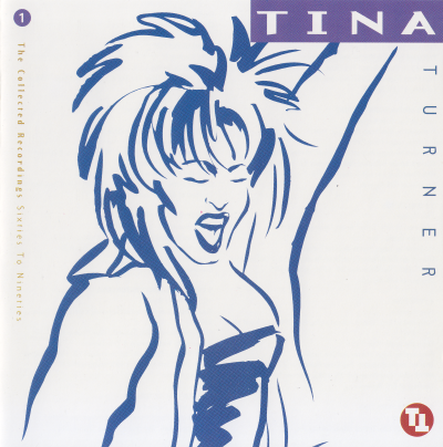 Tina Turner - The Collected Recordings Sixties To Nineties 