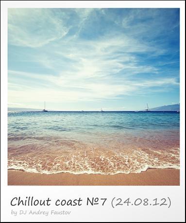 Andrey Faustov - Chillout Coast 