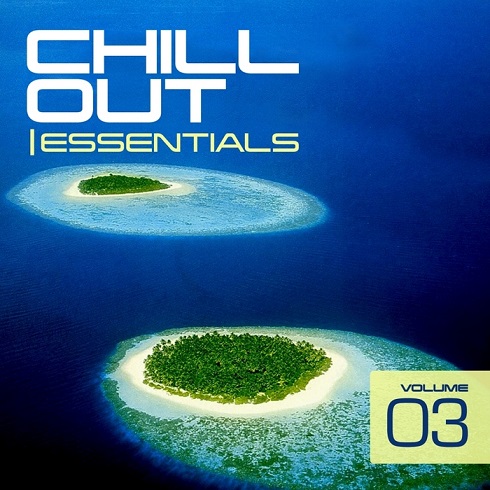 VA - Chill Out Essentials Vol. 1-6 