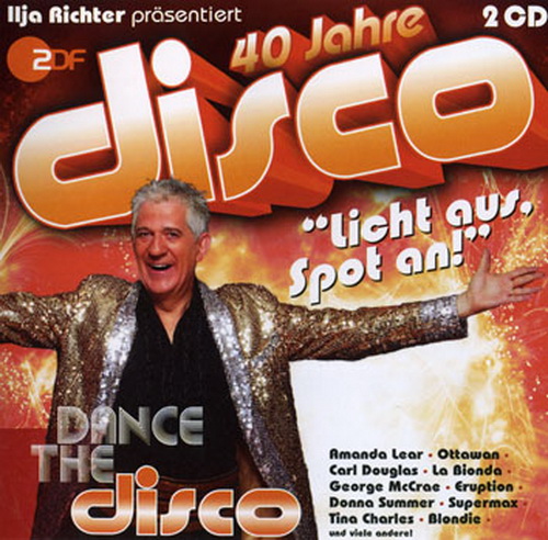 VA - 40 Jahre Disco - Ilja Richter Prasentiert 
