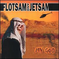 Flotsam and Jetsam -  